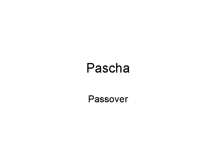 Pascha Passover 