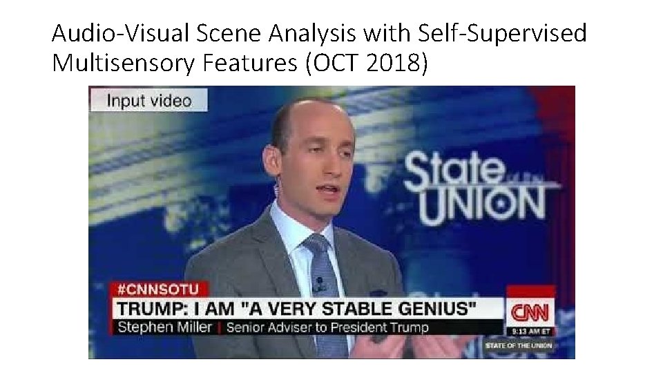Audio-Visual Scene Analysis with Self-Supervised Multisensory Features (OCT 2018) 