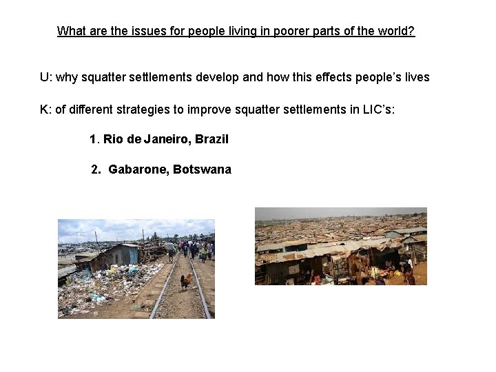What are the issues for people living in poorer parts of the world? U:
