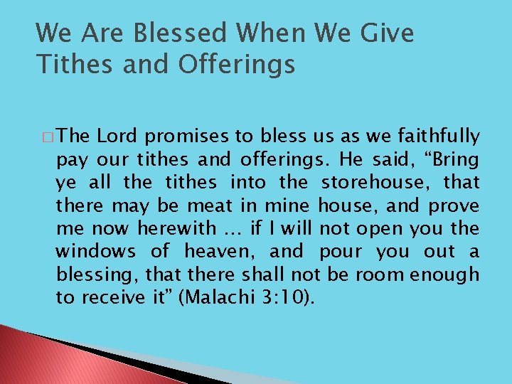 We Are Blessed When We Give Tithes and Offerings � The Lord promises to