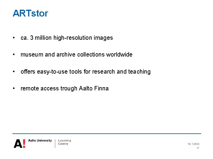 ARTstor • ca. 3 million high-resolution images • museum and archive collections worldwide •
