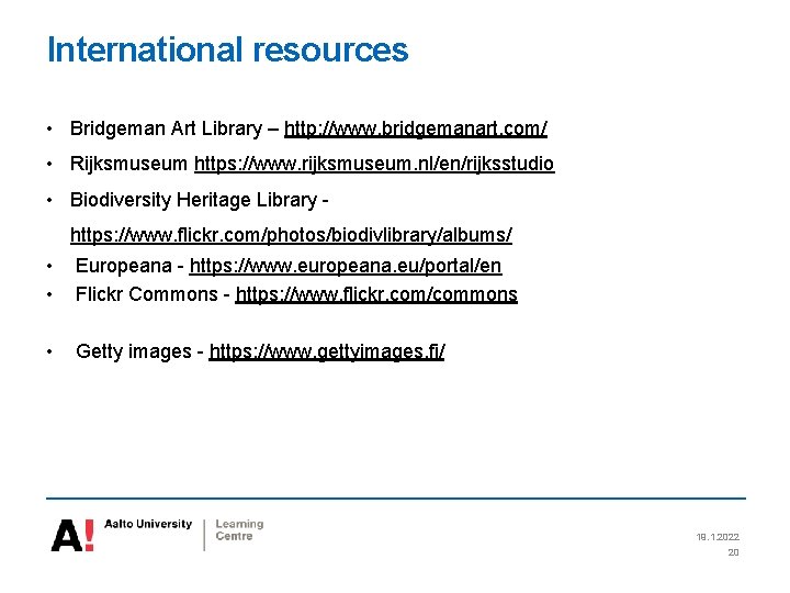 International resources • Bridgeman Art Library – http: //www. bridgemanart. com/ • Rijksmuseum https: