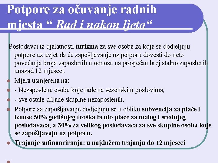 Potpore za očuvanje radnih mjesta “ Rad i nakon ljeta“ Poslodavci iz djelatnosti turizma