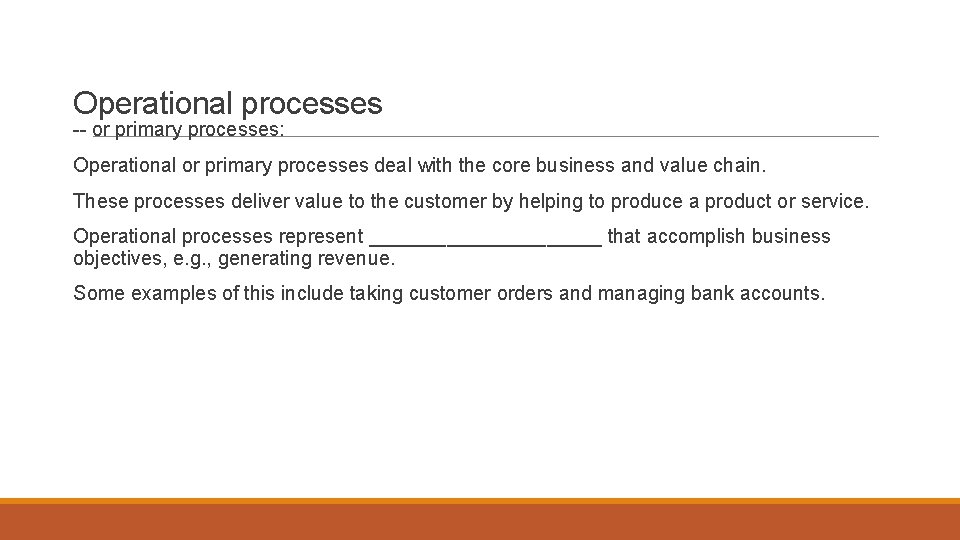 Primary Process Example Business Intelligence CORE SUBJECT 15 UNIT CREDITS Business