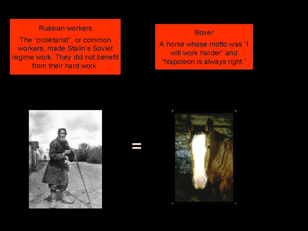 Russian workers Boxer The “proletariat”, or common workers, made Stalin’s Soviet regime work. They