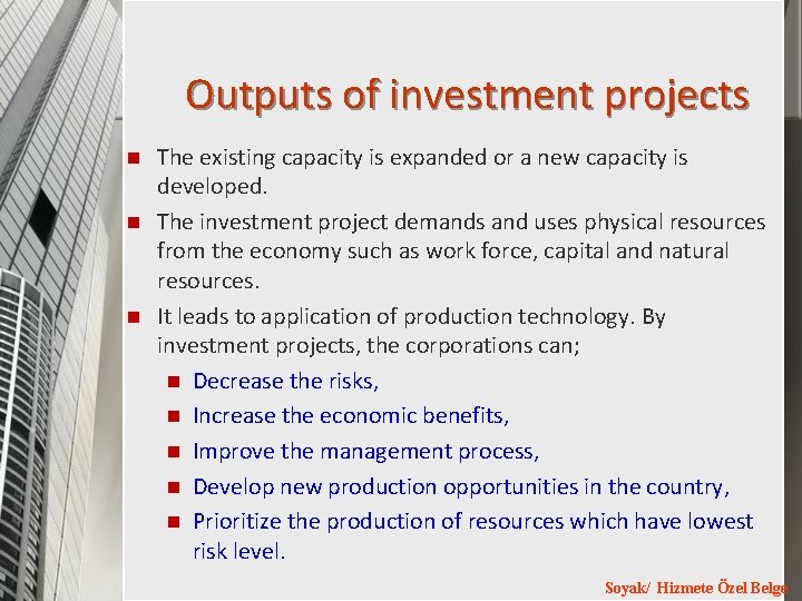 Outputs of investment projects n n n The existing capacity is expanded or a Outputs of investment projects n n n The existing capacity is expanded or a