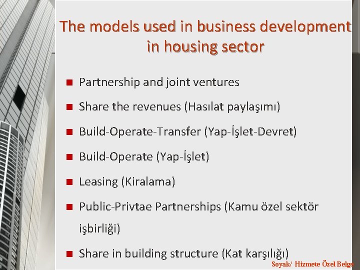 The models used in business development in housing sector n Partnership and joint ventures