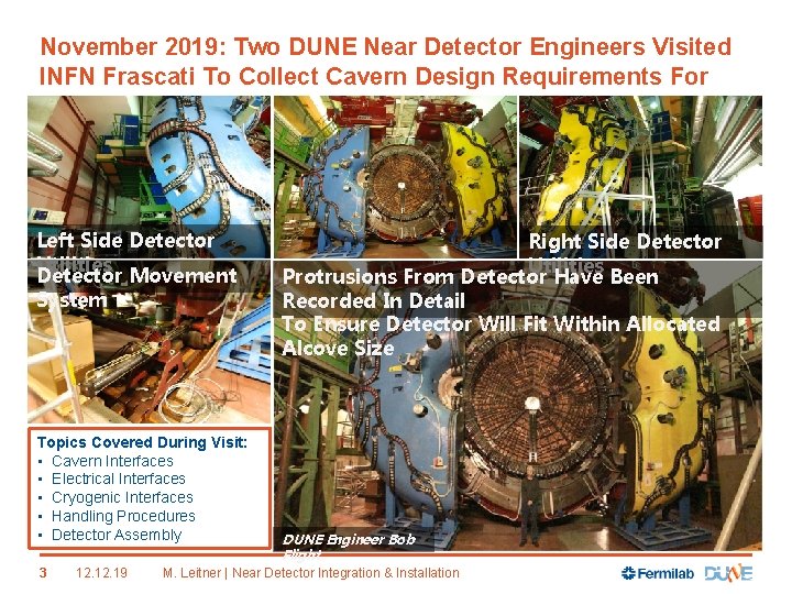 November 2019: Two DUNE Near Detector Engineers Visited INFN Frascati To Collect Cavern Design