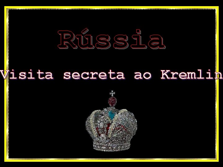 Rússia Visita secreta ao Kremlin 