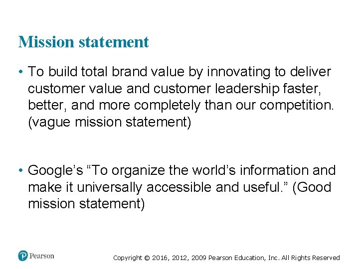 Mission statement • To build total brand value by innovating to deliver customer value