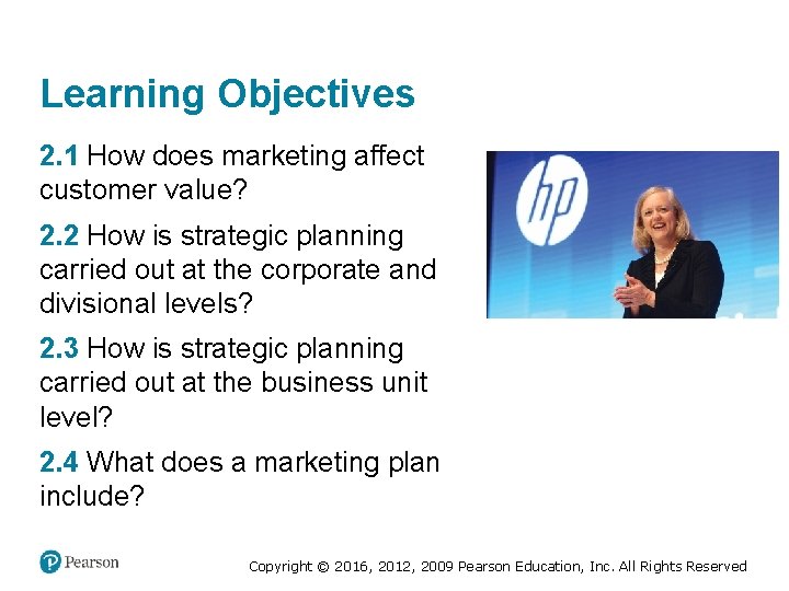 Learning Objectives 2. 1 How does marketing affect customer value? 2. 2 How is