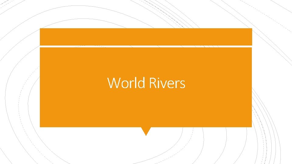 World Rivers 