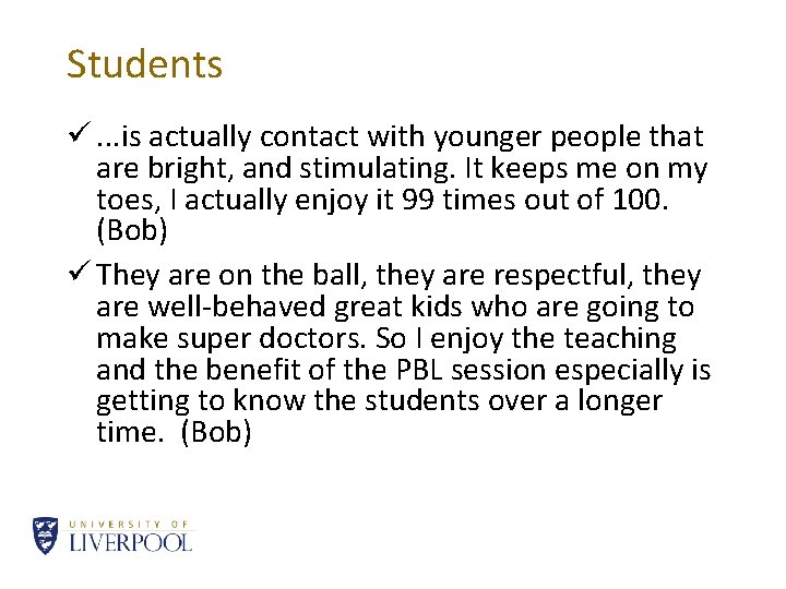 Students ü. . . is actually contact with younger people that are bright, and
