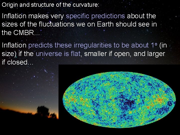 Origin and structure of the curvature: Inflation makes very specific predictions about the sizes