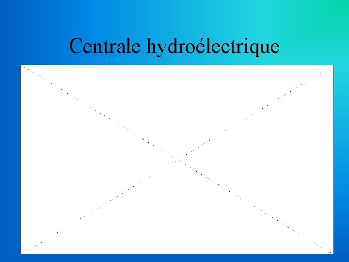 Centrale hydroélectrique 