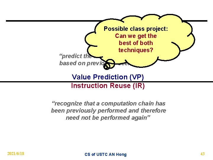 Possible class project: Can we get the best of both techniques? “predict the results