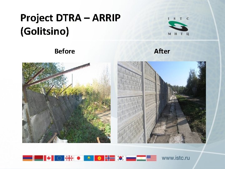 Project DTRA – ARRIP (Golitsino) Before After 