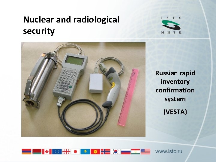 Nuclear and radiological security Russian rapid inventory confirmation system (VESTA) 