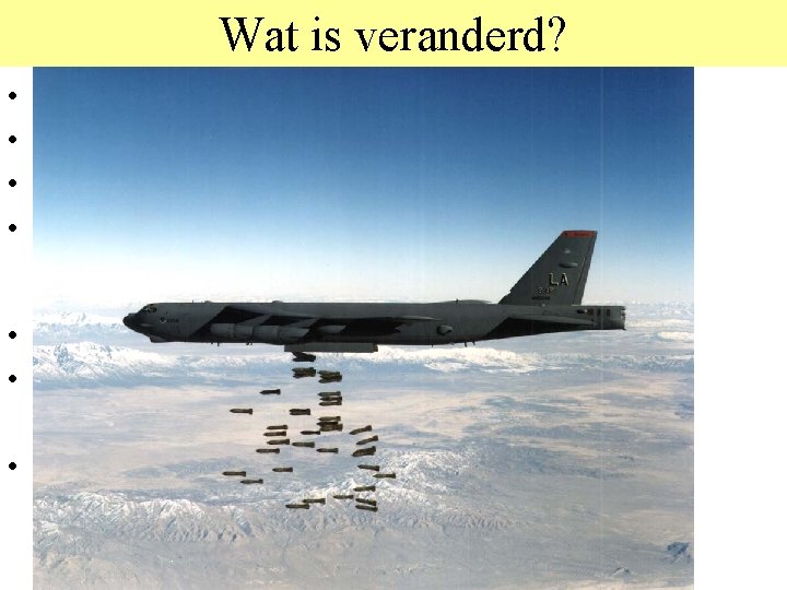 Wat is veranderd? • • Aantal mensen is enorm toegenomen Daarom wordt beheersing van