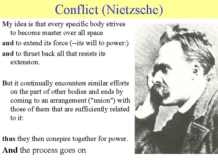 Conflict (Nietzsche) © 2006 JP van de Sande Ru. G My idea is that