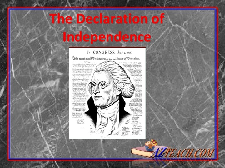 The Declaration of Independence 