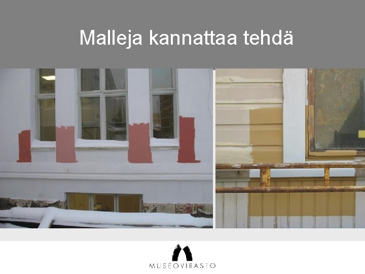 Malleja kannattaa tehdä 