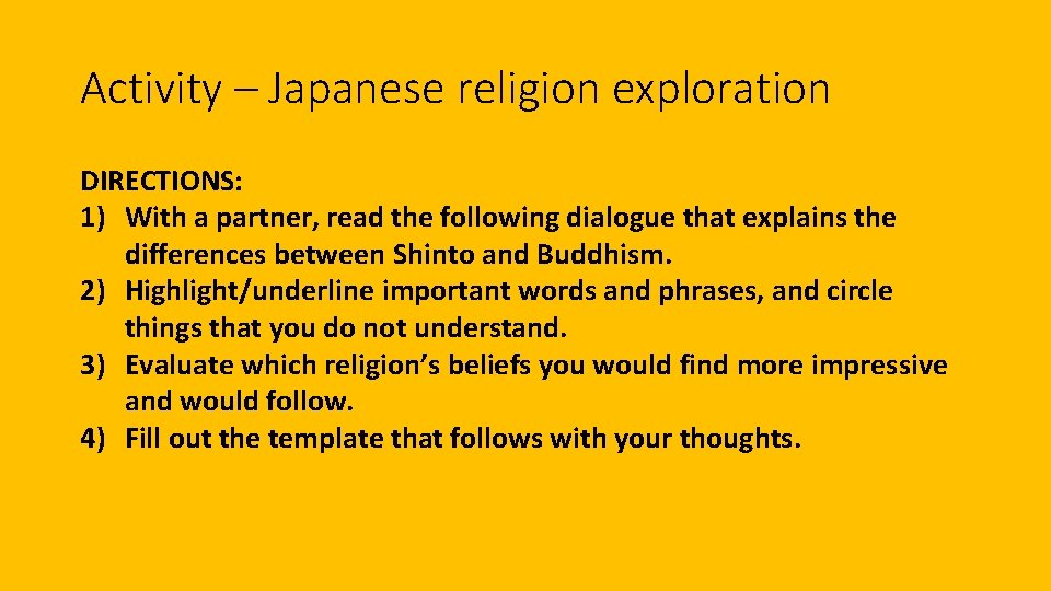 Activity – Japanese religion exploration DIRECTIONS: 1) With a partner, read the following dialogue