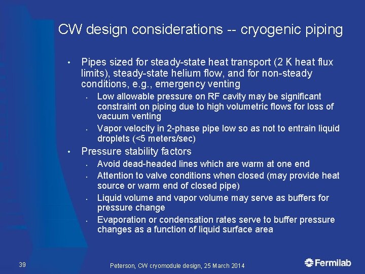 CW design considerations -- cryogenic piping • Pipes sized for steady-state heat transport (2
