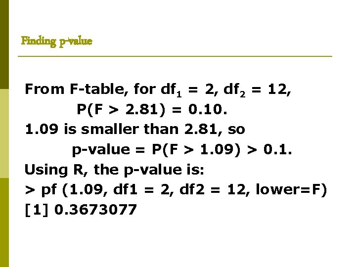 Finding p-value From F-table, for df 1 = 2, df 2 = 12, P(F