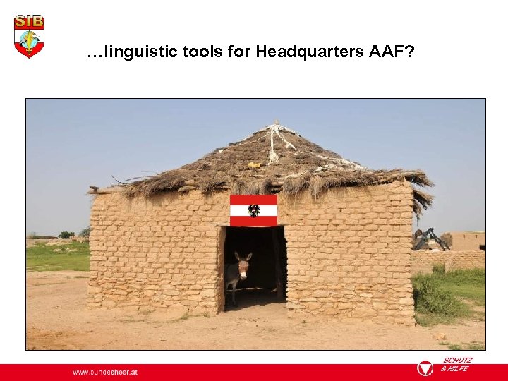 …linguistic tools for Headquarters AAF? www. bundesheer. at 