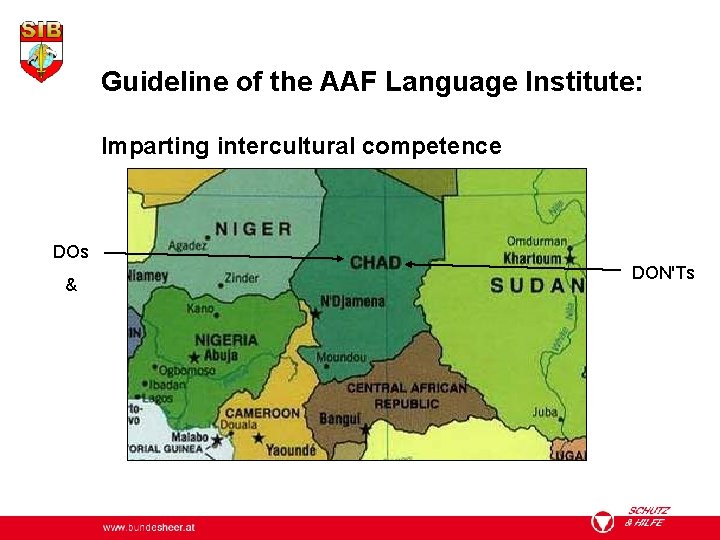 Guideline of the AAF Language Institute: Imparting intercultural competence DOs DON'Ts & www. bundesheer.