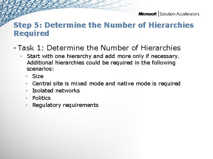 Step 5: Determine the Number of Hierarchies Required • Task 1: Determine the Number