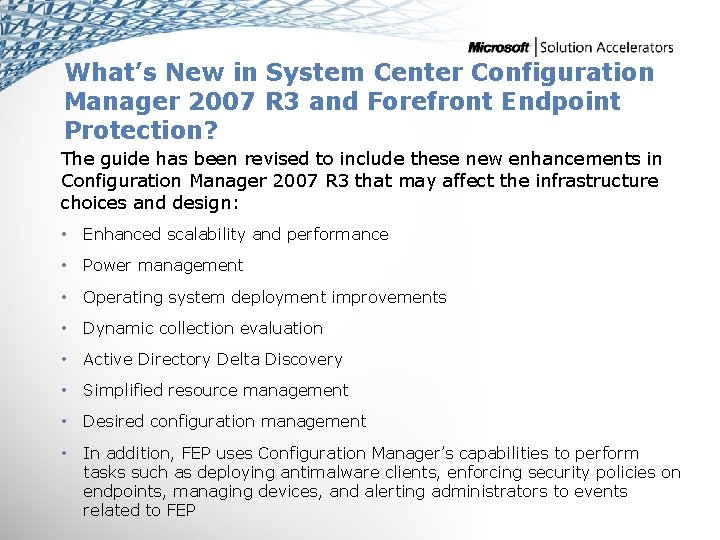 What’s New in System Center Configuration Manager 2007 R 3 and Forefront Endpoint Protection?