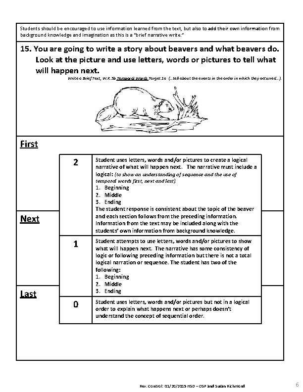 Students should be encouraged to use information learned from the text, but also to Students should be encouraged to use information learned from the text, but also to