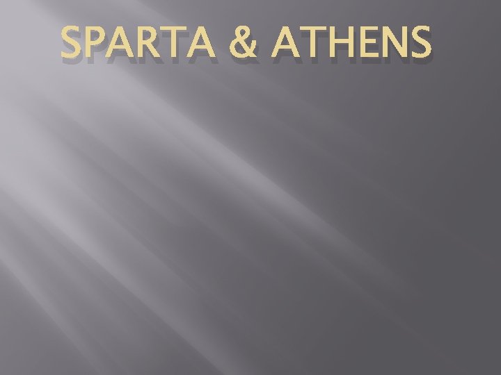 SPARTA & ATHENS 