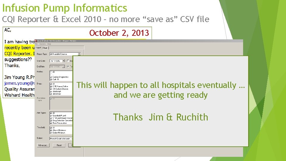 Infusion Pump Informatics CQI Reporter & Excel 2010 – no more “save as” CSV