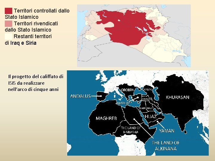 ██ Territori controllati dallo Stato Islamico ██ Territori rivendicati dallo Stato Islamico ██ Restanti