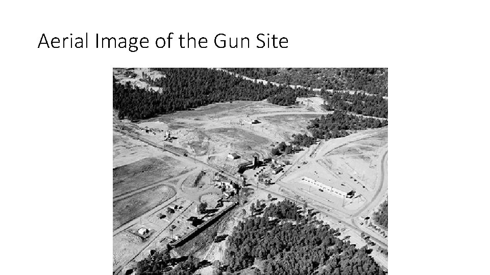 Aerial Image of the Gun Site Aerial Image of the Gun Site