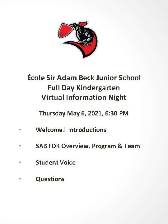 École Sir Adam Beck Junior School Full Day Kindergarten Virtual Information Night Thursday May