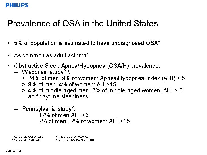 Prevalence of OSA in the United States • 5% of population is estimated to