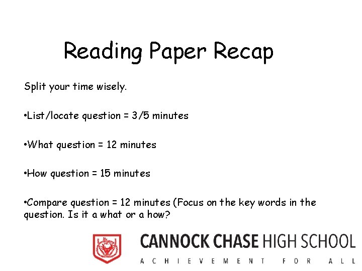 Reading Paper Recap Split your time wisely. • List/locate question = 3/5 minutes •