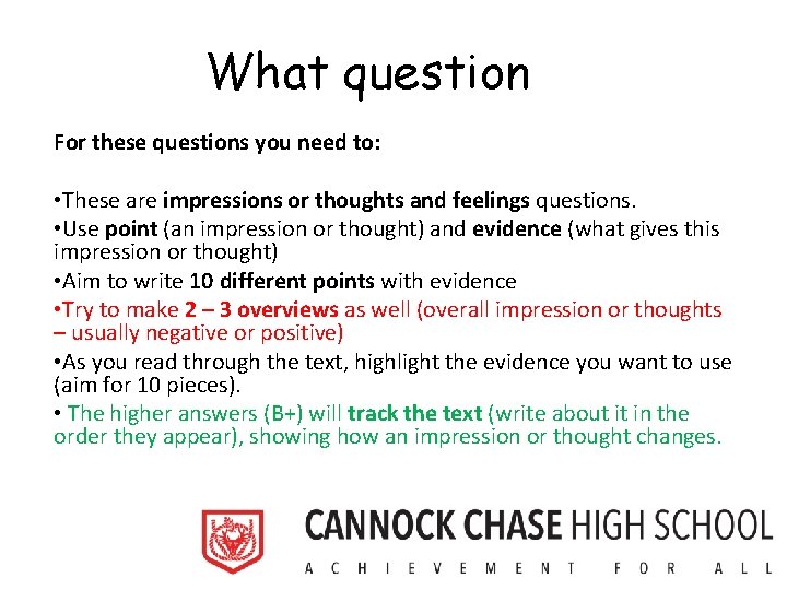 What question For these questions you need to: • These are impressions or thoughts