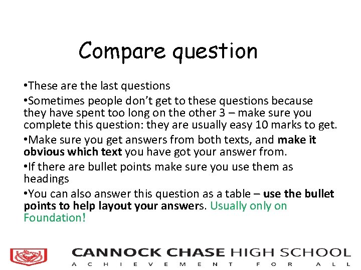 Compare question • These are the last questions • Sometimes people don’t get to