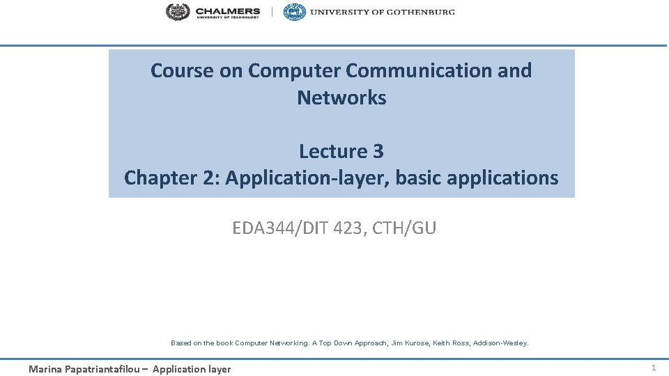 Course on Computer Communication and Networks Lecture 3 Chapter 2: Application-layer, basic applications EDA