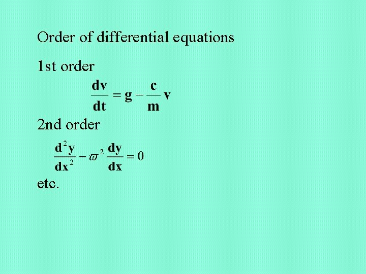 Order of differential equations 1 st order 2 nd order etc. 