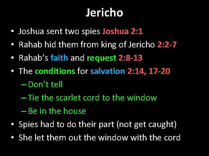 Jericho Joshua sent two spies Joshua 2: 1 Rahab hid them from king of