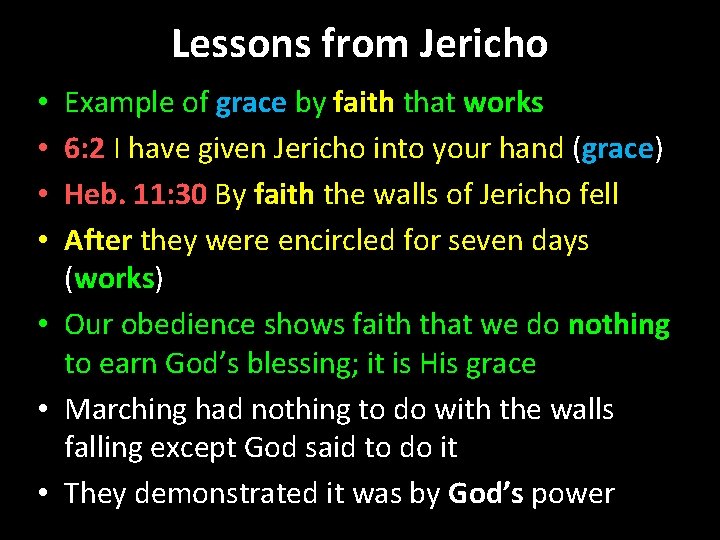 Lessons from Jericho Example of grace by faith that works 6: 2 I have