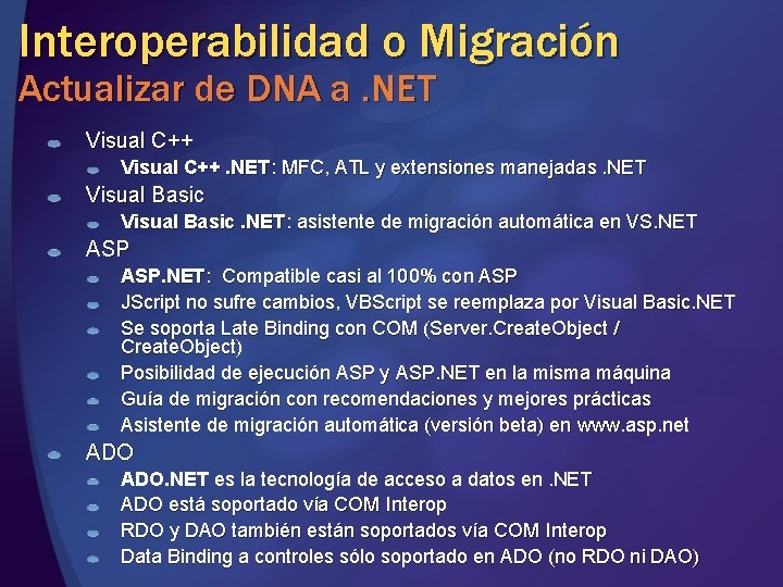 Interoperabilidad o Migración Actualizar de DNA a. NET Visual C++. NET: MFC, ATL y Interoperabilidad o Migración Actualizar de DNA a. NET Visual C++. NET: MFC, ATL y