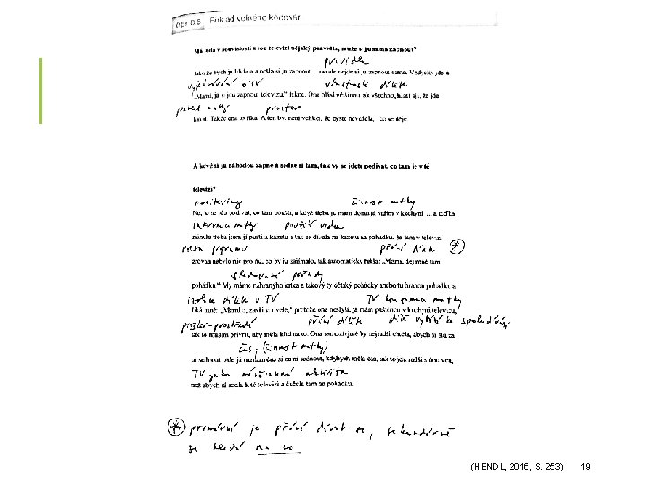(HENDL, 2016, S. 253) 19 (HENDL, 2016, S. 253) 19