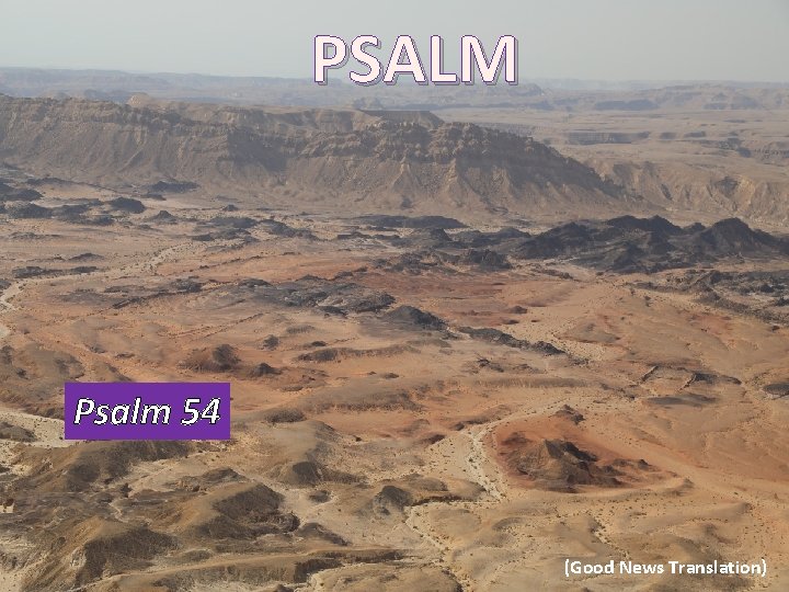 PSALM Psalm 54 (Good News Translation) 
